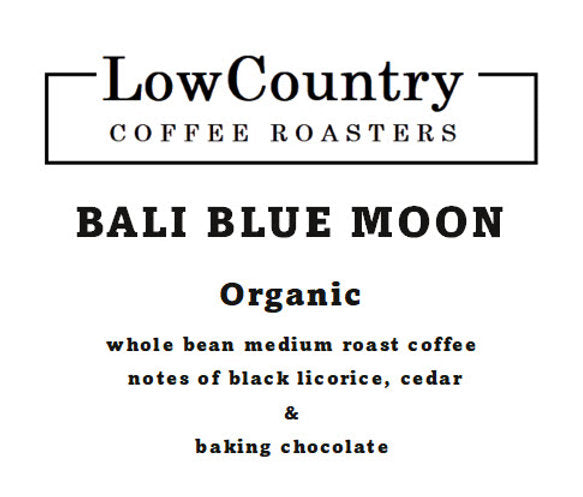 Organic Bali Blue Moon - Lowcountry Coffee Roasters