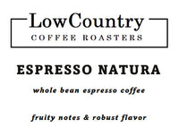 Espresso Natura - Lowcountry Coffee Roasters