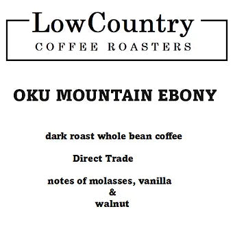 Oku Mountain Ebony - Lowcountry Coffee Roasters