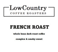 French Roast Blend - Lowcountry Coffee Roasters
